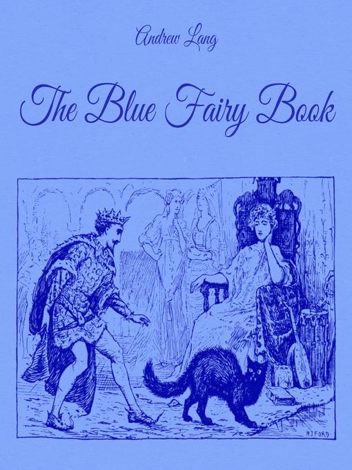 Title details for The Blue Fairy Book by Andrew Lang - Available